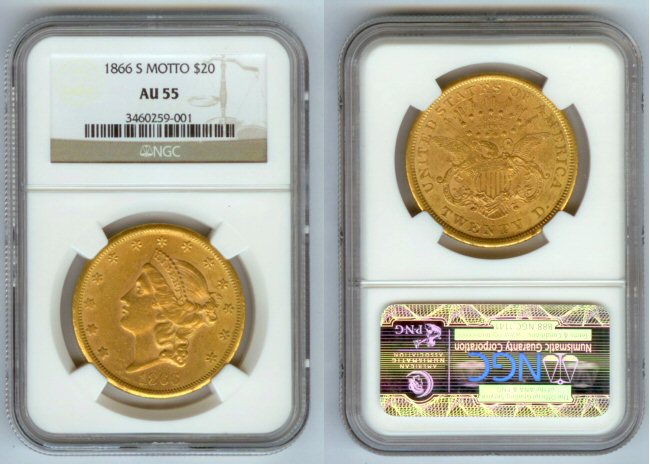 1866 S GOLD TWENTY DOLLAR LIBERTY NGC AU 55 "MOTTO"