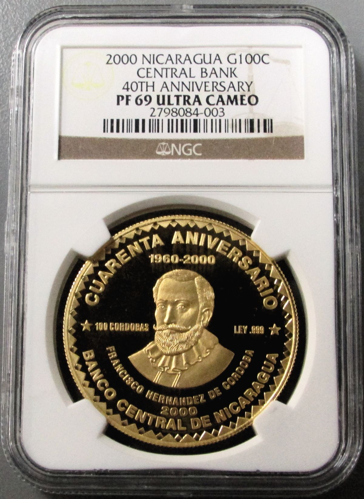 2000 GOLD NICARAGUA 100 CORDOBAS CENTRAL BANK 40th ANNIVERSARY NGC PROOF 69 ULTRA CAMEO