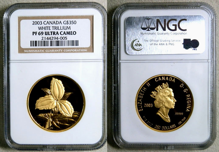 2003 GOLD CANADA $350 NGC PROOF 69 ULTRA CAMEO OLNY 1,865 MINTED "FLOWERS OF CANADA SERIES - THE WHITE TRILLIUM"