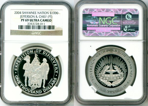2004 PLATINUM SHAWNEE $1,000 NGC PROOF 69 ULTRA CAMEO THOMAS JEFFERSON AND CHIEF ONLY 300 MINTED