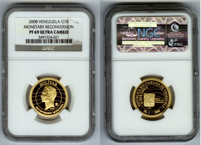 2008 GOLD VENEZUELA 1 BOLIVAR NGC PROOF 69 ULTRA CAMEO "MONETARY RECONVERSION"