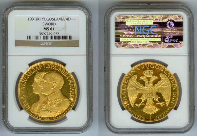 1931 K GOLD YUGOSLAVIA 4 DUKATA NGC MINT STATE 61 "SWORD COUNTERMARK