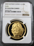 2003 GOLD SOUTH AFRICA 100 RAND NGC PROOF 70 ULTRA CAMEO "WILD CATS OF AFRICA NATURA SERIES - THE LION "AFRICAN ROYALTY"  ONLY 1500 MINTED