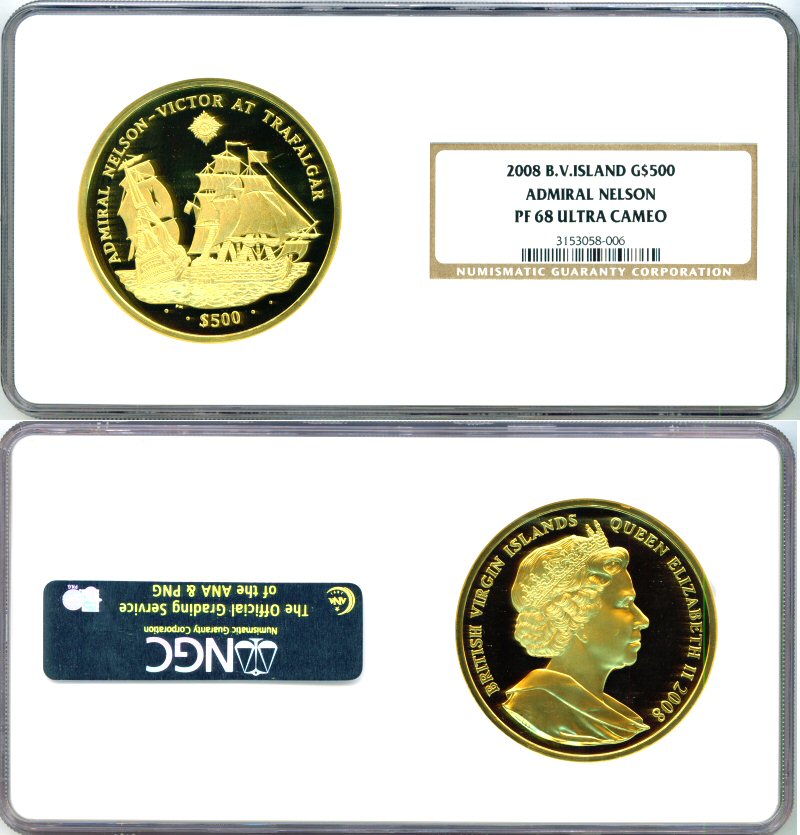 2008 GOLD BRITISH VIRGIN ISLANDS $500 NGC PROOF 68 ULTRA CAMEO "LORD NELSON" ONLY 99 MINTED