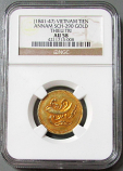 1841 - 1847 GOLD VIETNAM TIEN ANNAM THIEU TRI COIN NGC ABOUT UNC 58 